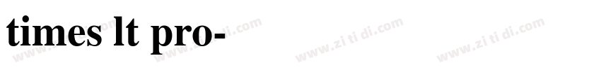 times lt pro字体转换 times lt pro字体转换